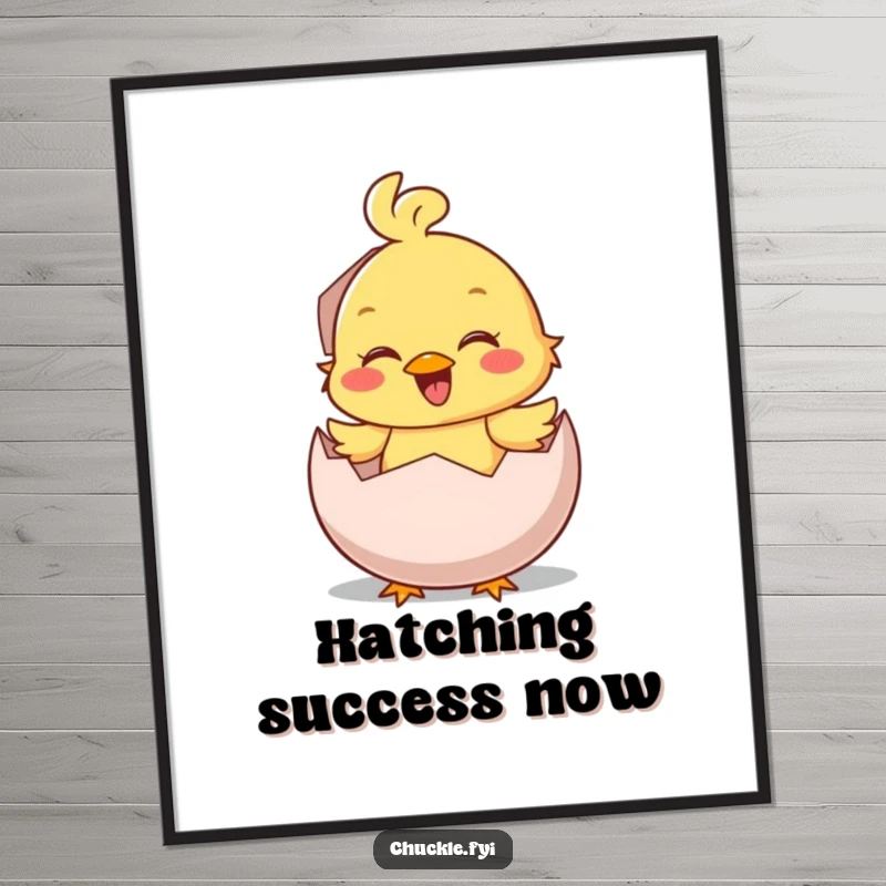 Funny Digital Art Print: A happy chick character hatches from an egg with a loud chirp, a cheerful downloadable print.