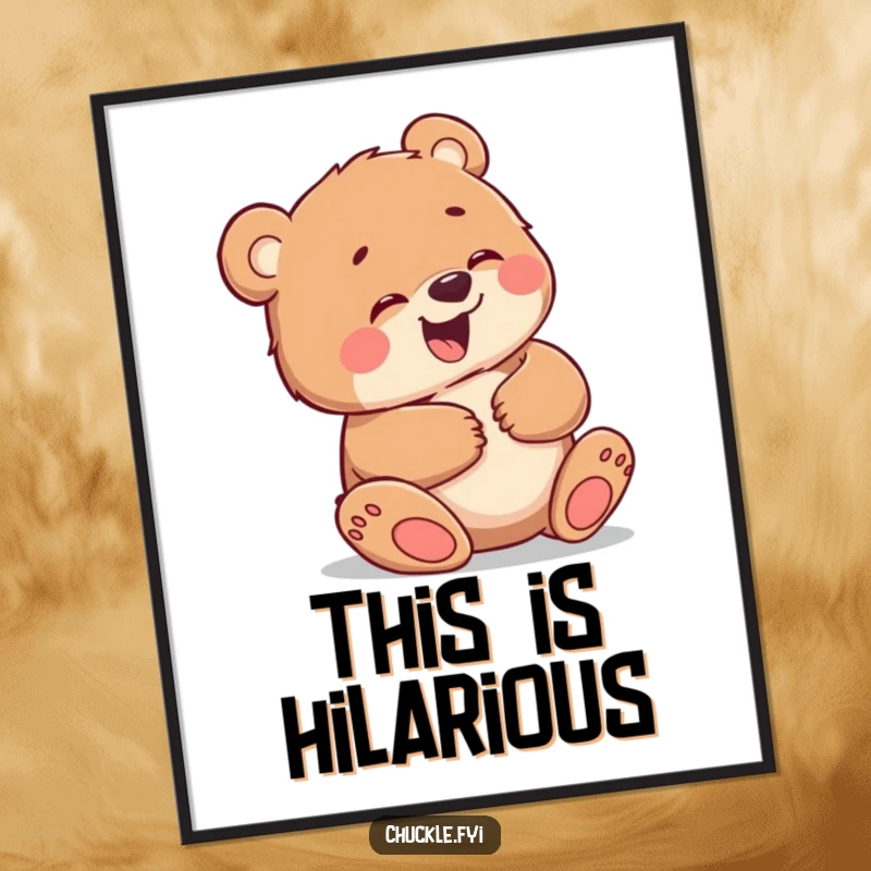 Funny poster of a little bear cub giggling uncontrollably, holding its belly, creating a visually amusing and heartwarming piece of art.