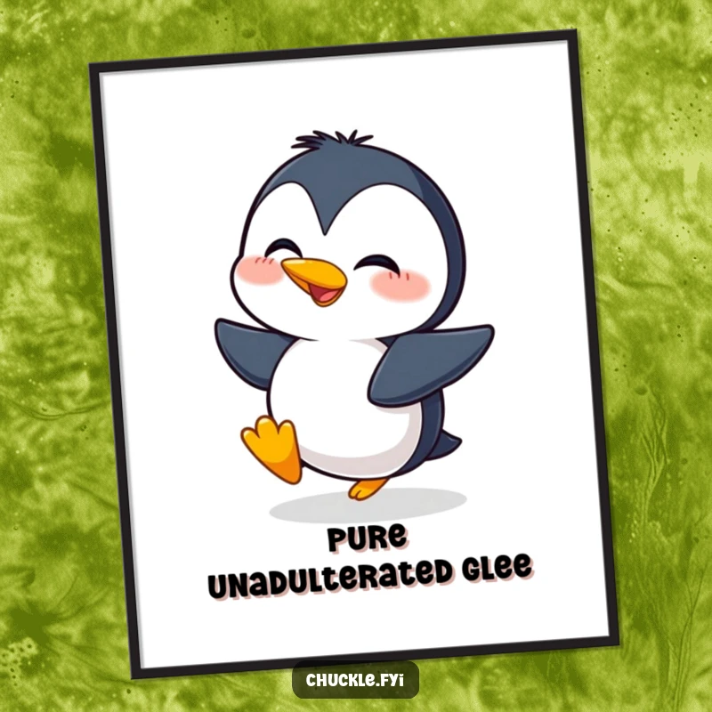 Funny poster print of a giggling penguin character in mid-waddle, captured in a moment of extreme, comical excitement.