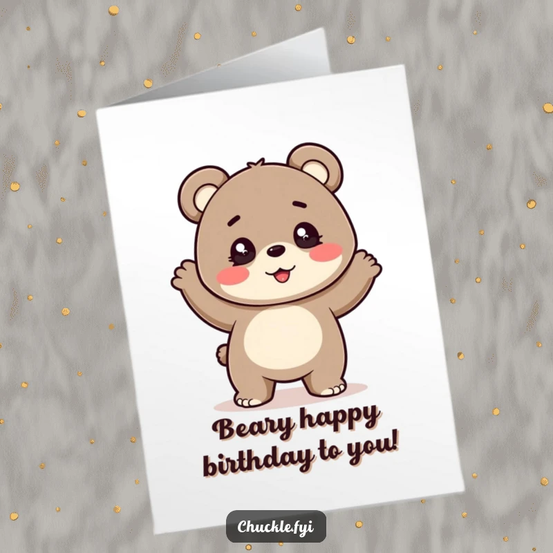 Funny Free Printable Birthday Card: A cheerful bear cub with sparkling eyes joyfully doing a silly, bouncy dance.