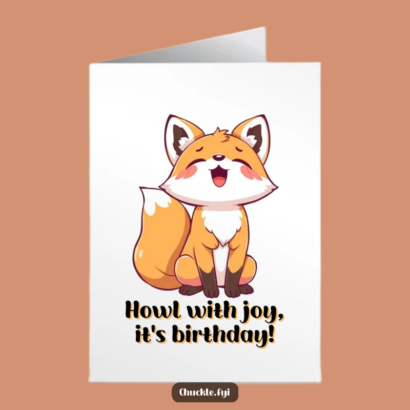 Free Printable Funny Birthday Card: Howling Fox, Hilarious Downloadable Gift for a Wild Celebration