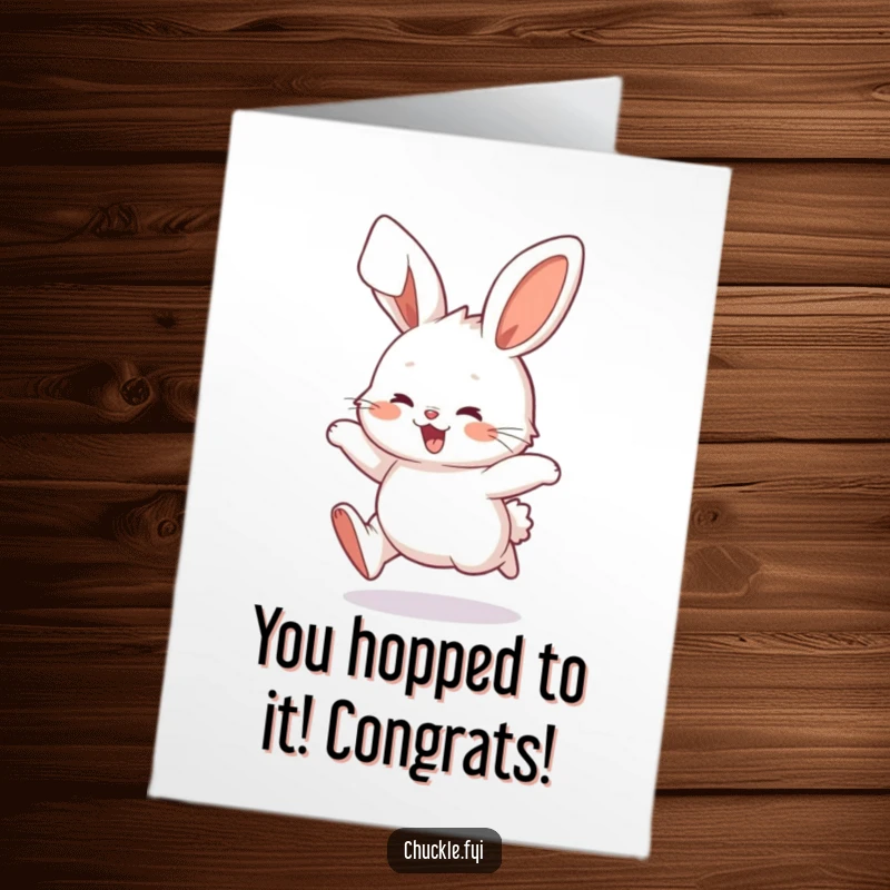 Funny Free Printable Bunny Congratulations Card: Enthusiastic bunny hopping with ears flopping, celebrating success.