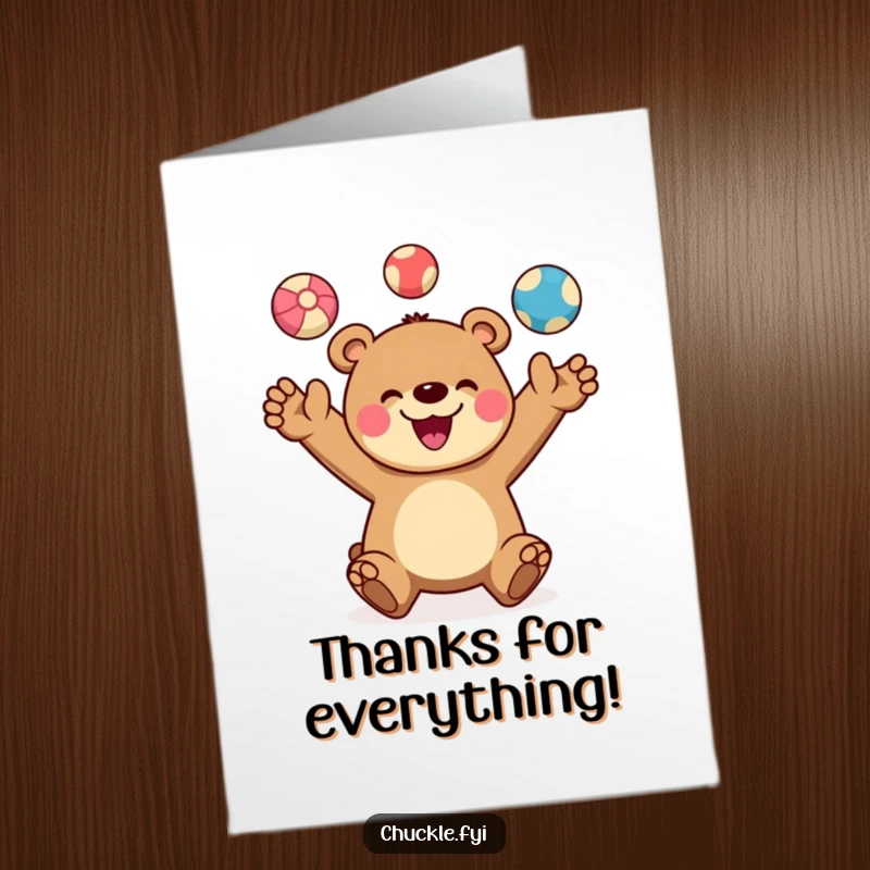 Funny Free Printable Thank You Card: Cheerful bear character joyfully juggling three colorful balls, a wide, happy smile on its face.