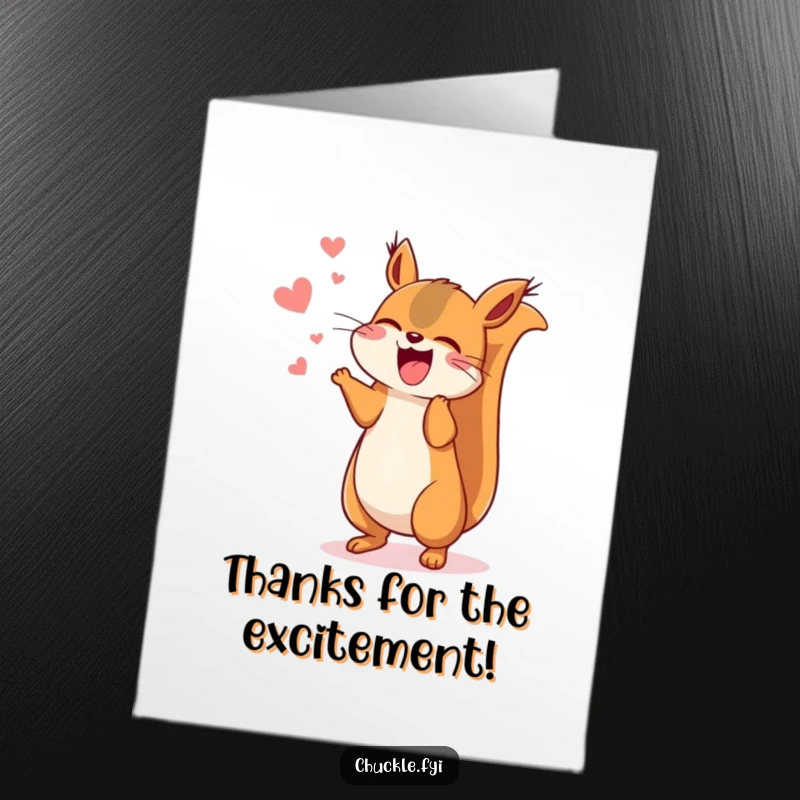 Funny Free Printable Thank You Card: A super happy kawaii squirrel mid-jump, chattering with excitement and gratitude.
