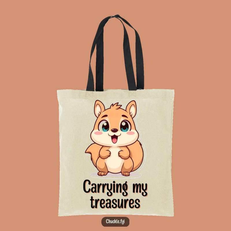 Funny Squirrel Tote Bag - Carry Your Energy, Best Gift